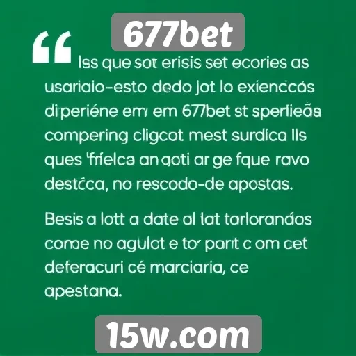 Feedback de usuários sobre a experiência em 677bet